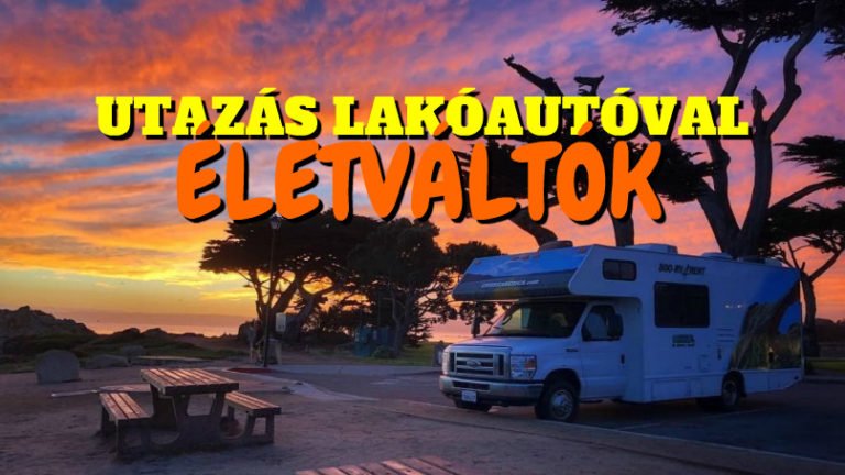 Utazás lakóautóval térkép az utunkról