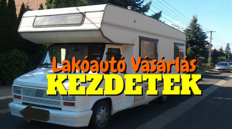Lakóautó vásárlás – A kezdetek