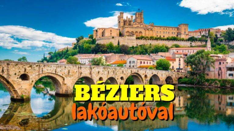 Utazás lakóautóval Béziers A vizek világa – tavak, csatornák, tenger és égi „áldás”