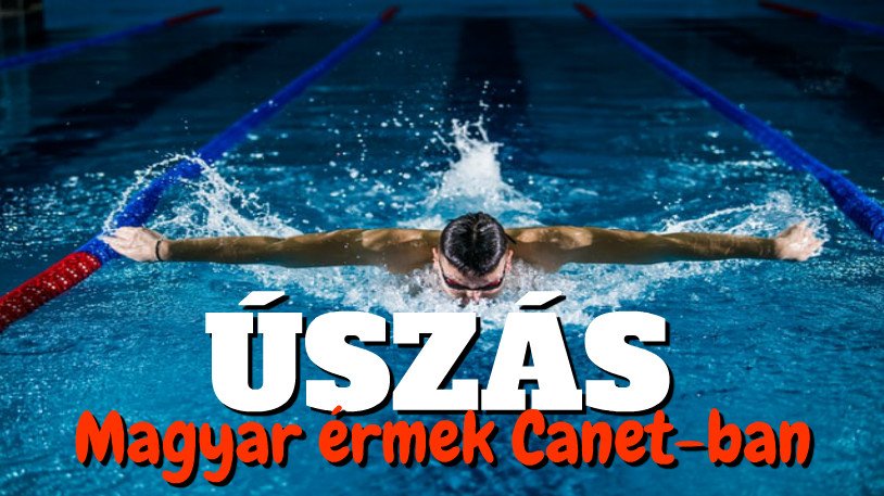 Úszás – Magyar úszóérmek Canet-ban