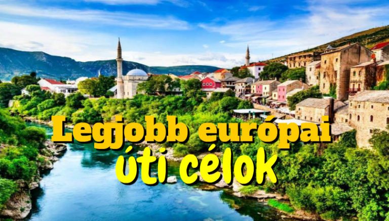 Legjobb európai úti célok 2016