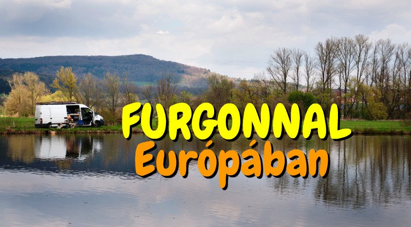 Furgonnal Európában
