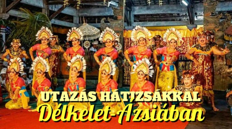 Utazás hátizsákkal Délkelet-Ázsiában