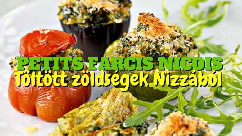 Petits farcis nicois – töltött zöldségek egyenesen Nizzából
