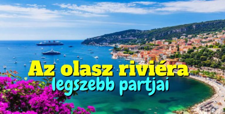 Az olasz riviéra legszebb partjai